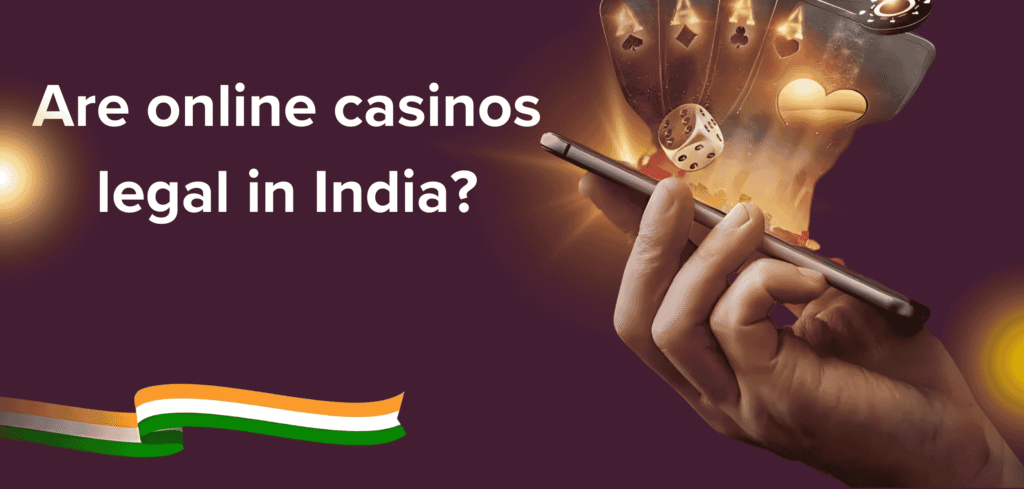 Legal Aspects of Online Casino Games in India: What You Need to Know